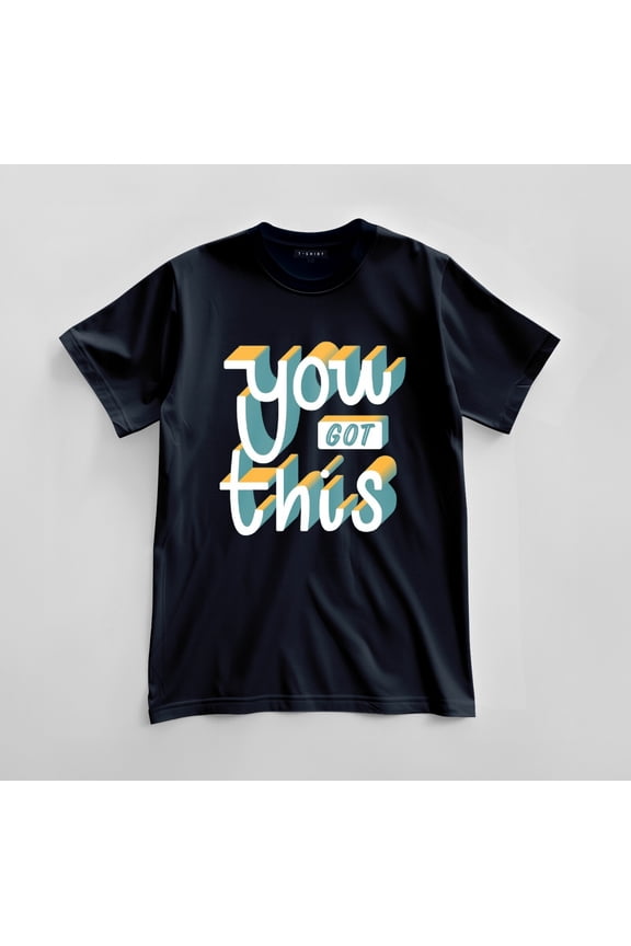 Custom You Got This Graphic T-shirt Design Unisex Jersey Short Sleeve Tee