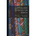 thumbnail image 1 of Custom and Conflict in Africa, (Hardcover), 1 of 1