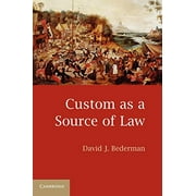 Pre-Owned Custom as a Source of Law (Paperback) 0521721822 9780521721820