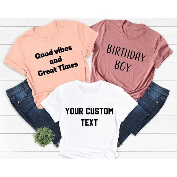 Custom text Shirt Personalised Custom Text Tshirt Choose your text Custom Photo Tshirt Cus