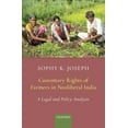thumbnail image 1 of Customary Rights of Farmers in Neoliberal India: A Legal and Policy Analysis, (Hardcover), 1 of 1