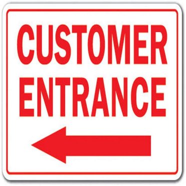 Custom Customer Entrance Sign With Directional Arrow – Indoor/Outdoor Use