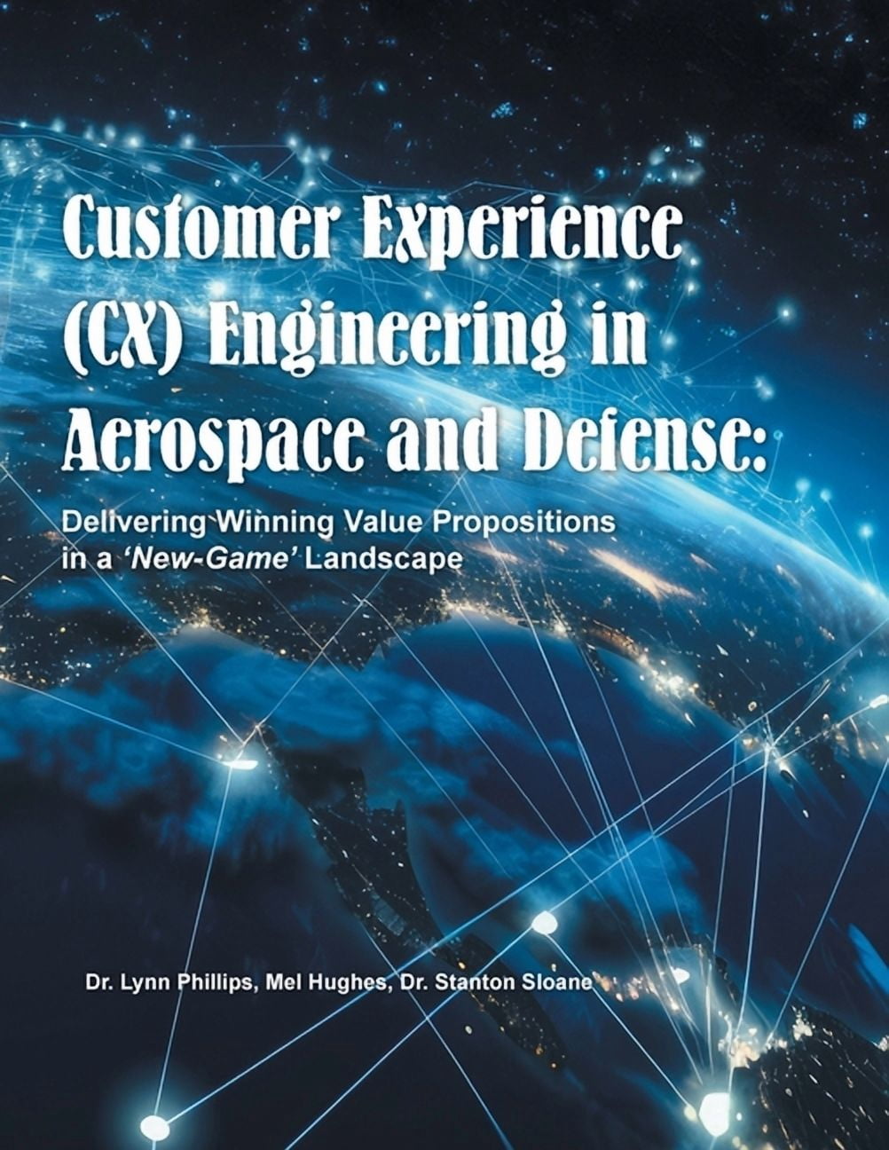 Customer Experience (CX) Engineering in Aerospace and Defense ...