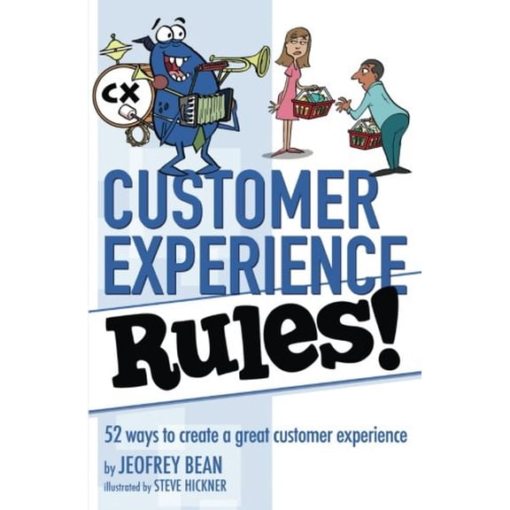 Pre-Owned Customer Experience Rules!: 52 Ways to create a great customer experience Paperback