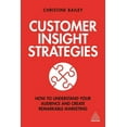 thumbnail image 1 of Customer Insight Strategies: How to Understand Your Audience and Create Remarkable Marketing, (Paperback), 1 of 1