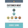 thumbnail image 1 of Pre-Owned Customer Moat: How Loyalty Drives Profit Paperback, 1 of 1