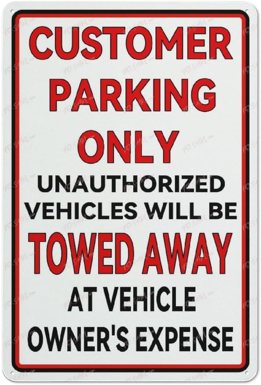 Customer Parking Only Unauthorized Vehicles Will Be Towed Away Aluminum ...