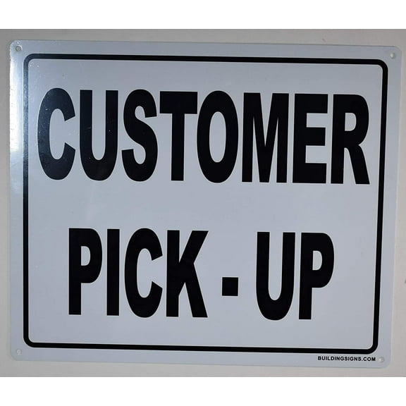 Customer Pick UP Sign -(White, Rust Free Aluminium 10X12)(ref-2022-4)