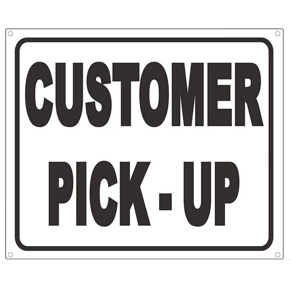 Customer Pick up Sign (White Background,Aluminium, 10x12)