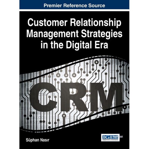 Customer Relationship Management Strategies in the Digital Era, (Hardcover)