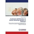 thumbnail image 1 of Customer Satisfaction in Islamic Banking System in Pakistan (Paperback), 1 of 1