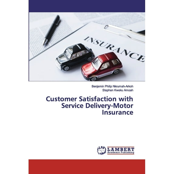 Customer Satisfaction with Service Delivery-Motor Insurance (Paperback)