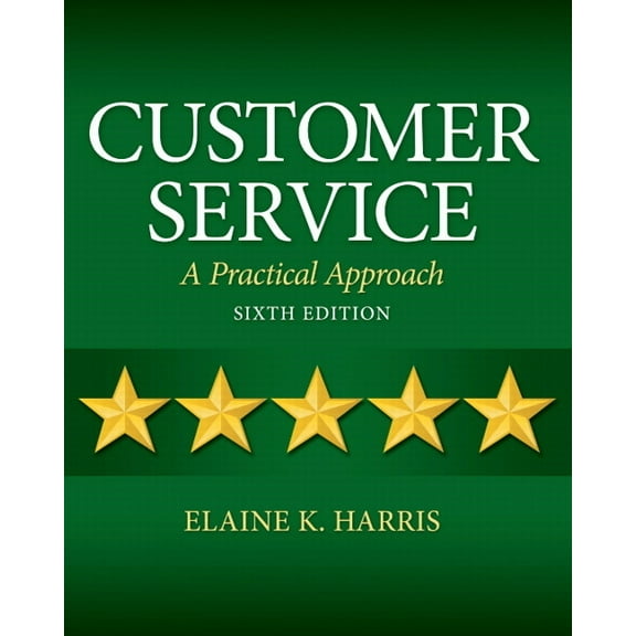 Customer Service: A Practical Approach, (Paperback)