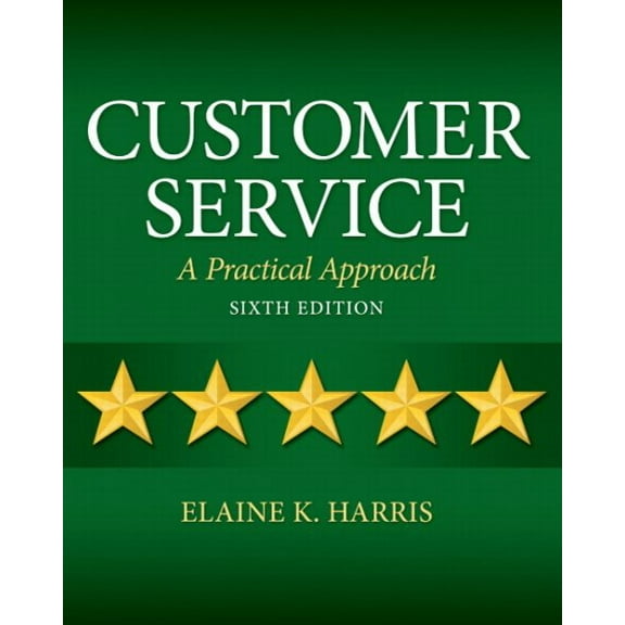 Pre-Owned Customer Service: A Practical Approach, 9780132742399, 013274239X, Paperback, 6 edition