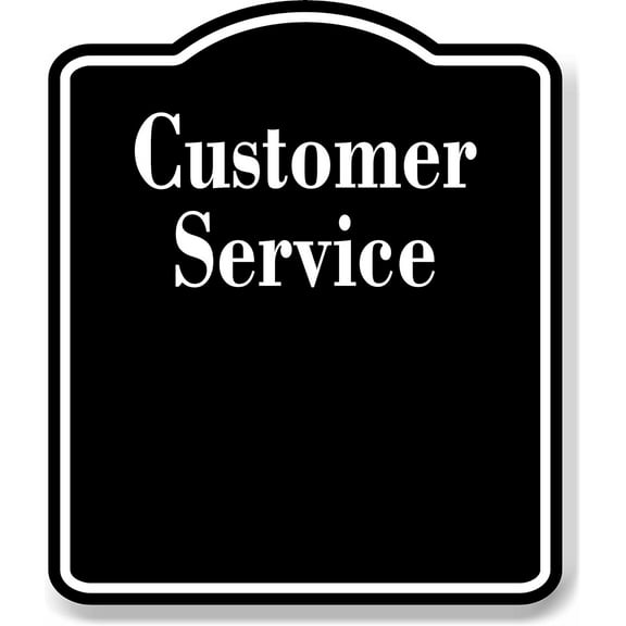 Customer Service BLACK Aluminum Composite Sign, 20"x24"