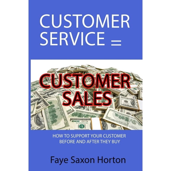 Customer Service = Customer Sales (Paperback)