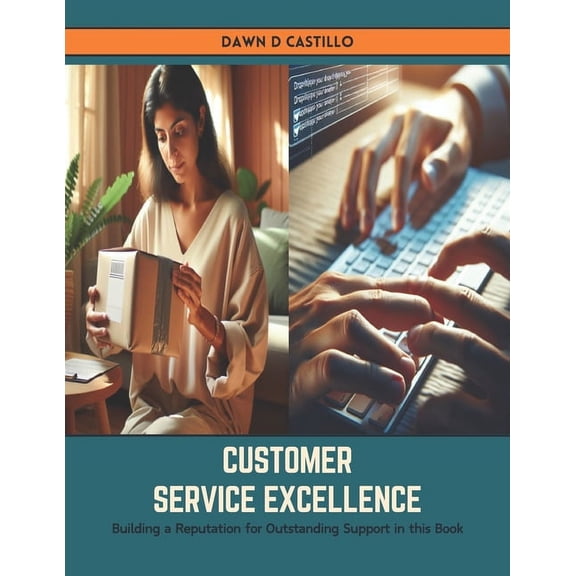 Customer Service Excellence: Building a Reputation for Outstanding Support in this Book (Paperback)