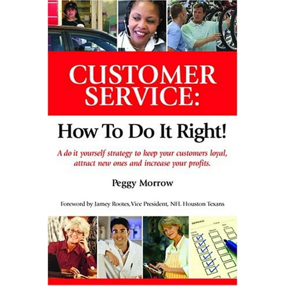 Pre-Owned Customer Service : How to Do It Right!: A Do-It-Yourself Strategy Keep Your Customers Loyal, Attract New Ones, and Increase Profits