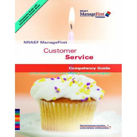 Pre-Owned Customer Service Nraef Manage First Competency Guide, Edition: 1 (Paperback) 0132283816 9780132283816