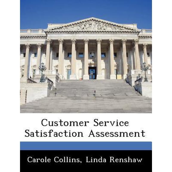 Customer Service Satisfaction Assessment Paperback