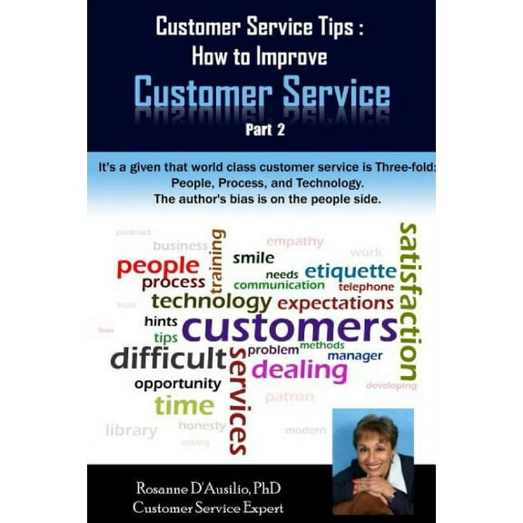 Customer Service Tips: Customer Service Tips: How to Improve Customer Service: Part 2 (Paperback)