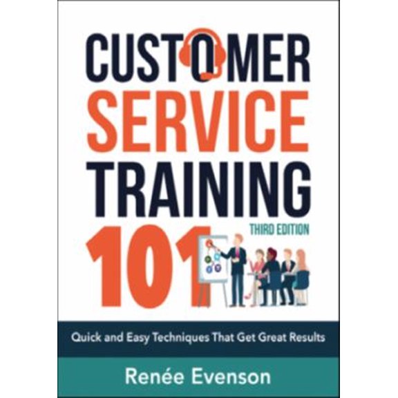 Pre-Owned Customer Service Training 101: Quick and Easy Techniques That Get Great Results (Paperback) 0814438911 9780814438916