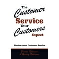 thumbnail image 1 of Customer Service Your Customers Expect : Stories About Customer Service, 1 of 1