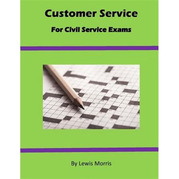 Customer Service For Civil Service Exams (Paperback) by Sir Lewis Morris
