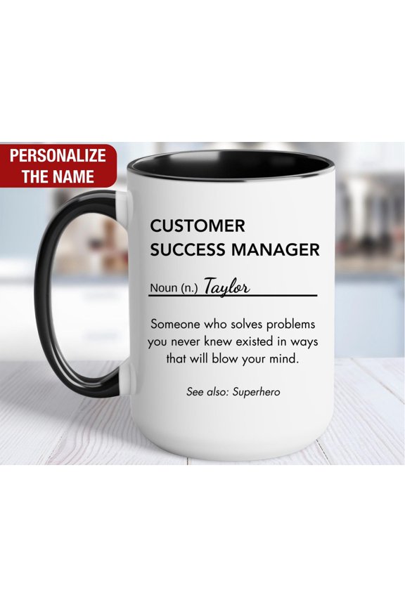 Customer Success Manager Personalized Gift Customer Success Manager Definition Mug Custome