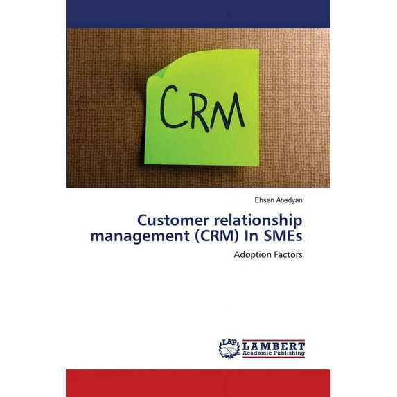 Customer relationship management (CRM) In SMEs (Paperback)
