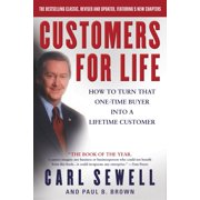 CARL SEWELL; PAUL B BROWN Customers for Life : How to Turn That One-Time Buyer Into a Lifetime Customer (Paperback)