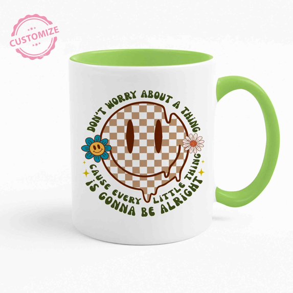 Customizaholic Every Little Thing Is Gonna Be Alright, Coffee Mug Cute, Funny Mug, Dad Coffee Mug