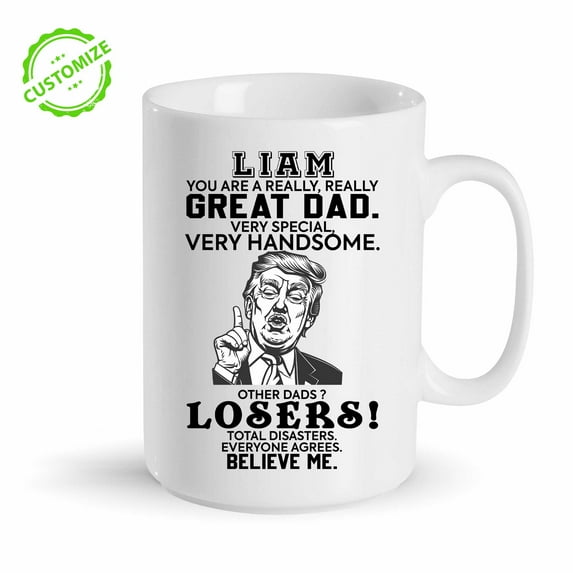 Customizaholic Funny Custom Name Dad Mug - Great Dad Losers Quote Coffee Cup, Personalized Father’s Day Gift, Gag Gift for Husband, Grandpa, Stepdad, Birthday or Christmas