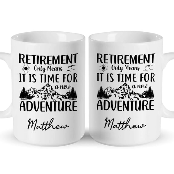 Customizaholic Retirement Adventure Personalized Name Mug – Custom Retirement Coffee Mug Gift for Him or Her