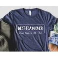 thumbnail image 1 of Customize Best Team Ever Shirt Teammate TShirt Team Name Shirt Custom Team Shirt Work Team, 1 of 3