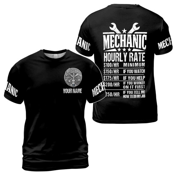 Customize Name Mechanic Hourly Rate Dad Gift 3D T-Shirt S-5XL