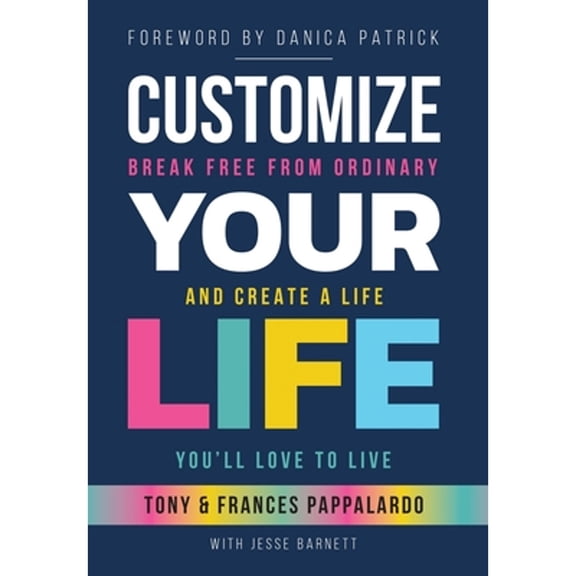 Pre-Owned Customize Your Life, 9781737725916, 1737725916, Hardcover,