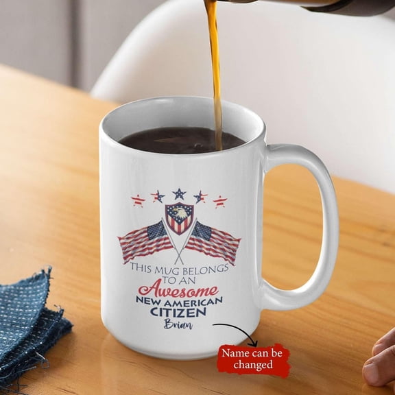 Customized Citizen Themed White Mugs, This Mug Belongs To An Awesome New American Citizen Tea Cups, Personalized Choose Name USA Flag Coffee Mugs, Citizen Celebration Travel Cups
