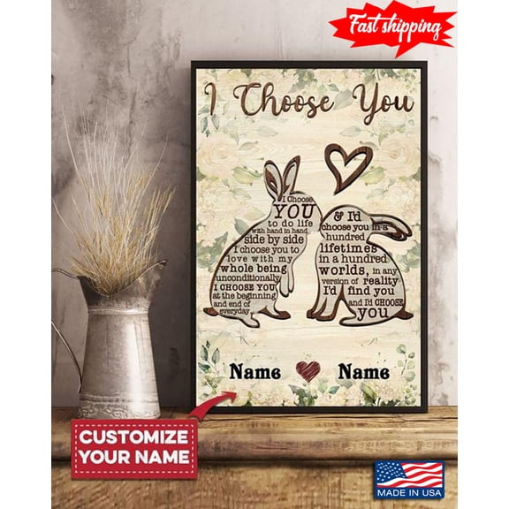 Customized Name Floral Rabbits Kissing Typography I Choose You To Do Life With Hand In Hand, Side By Side 11 x 17 Inch Poster