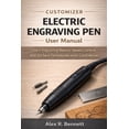 thumbnail image 1 of Customizer Electric Engraving Pen User Manual: Learn Engraving Basics, Speed Control, and Surface Techniques with Confid, (Paperback), 1 of 1