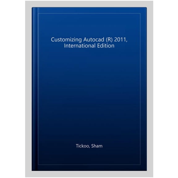 Customizing Autocad (R) 2011, International Edition