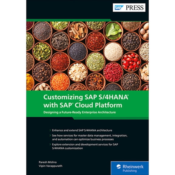 Pre-Owned Customizing SAP S/4HANA with SAP Cloud Platform: Designing a Future-Ready Enterprise Architecture (SAP PRESS)