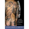 thumbnail image 1 of Pre-Owned Customizing the Body : The Art and Culture of Tattooing, Paperback by Sanders, Clinton R.; Vail, D. Angus, ISBN 1592138888, ISBN-13 9781592138883, 1 of 1