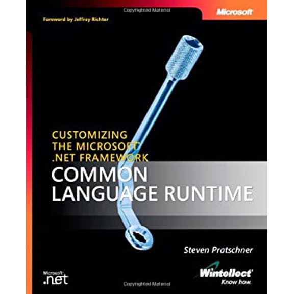 Pre-Owned Customizing the Microsoft® .NET Framework Common Language Runtime (Paperback) 0735619883 9780735619883