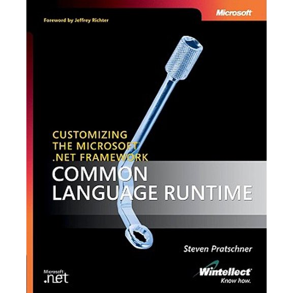 Pre-Owned Customizing the Microsoft .NET Framework Common Language Runtime (Paperback) by Steven Pratschner