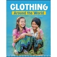 thumbnail image 1 of Customs Around the World Clothing Around the World, (Paperback), 1 of 1