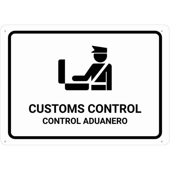 Customs Control White Bilingual Spanish Sign For Business 8""X12"" Rust Free Aluminum Uv Printed