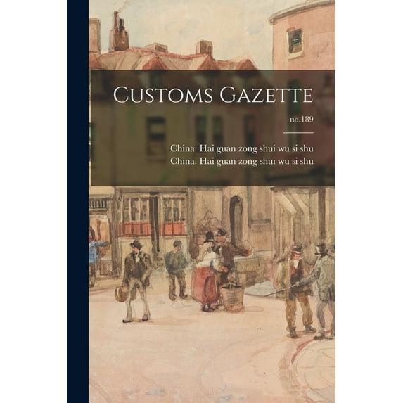 Customs Gazette; no.189 (Paperback)