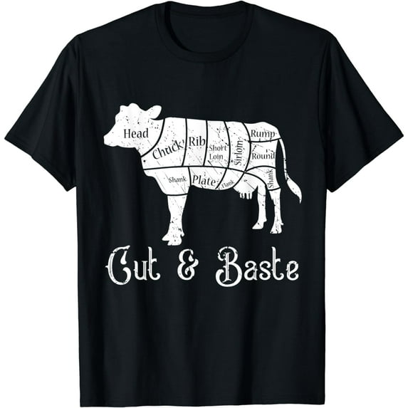 Cut & Baste Cow - Beef Butcher Cuts of Meat Diagram Steak T-Shirt