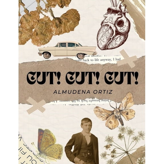 Cut! Cut! Cut!: The Art of Assembling What Was Broken, (Paperback)